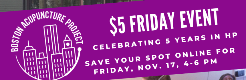 Image of banner $5 Friday Event. Celebrating 5 years in H.P. Save your spot online for Friday, November 17, 4 to 6 P.M.