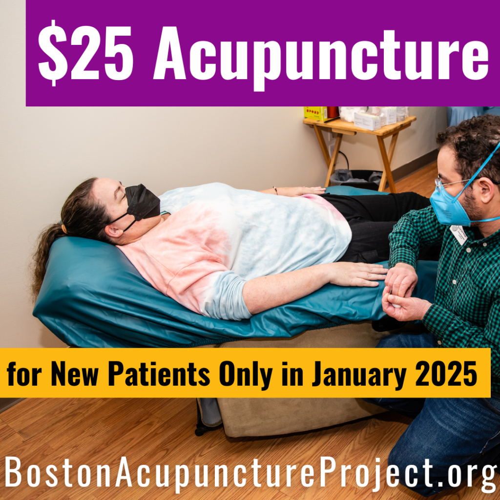 Ren treats someone in a recliner. Text says $25 acupuncture for new patients only in January 2025. BostonAcupunctureProject.org